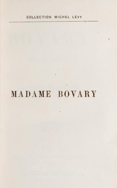 FLAUBERT (Gustave) Madame Bovary. MOeurs de province. Paris, Michel Lévy Frères,...
