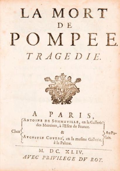 CORNEILLE (Pierre) La Mort de Pompee. Tragedie. À Paris, Chez Antoine de Sommaville...