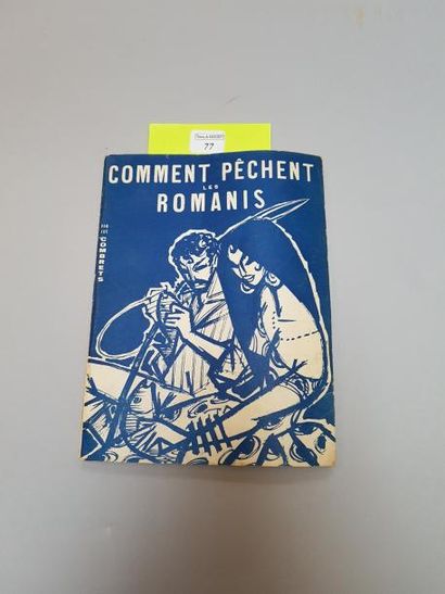Joe COMBRETS Comment pêchent les Romanis
Ed. la Rivière, 1956
