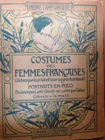 null Costumes des femmes françaises célèbres par leur talent, leur rang ou leur beauté,...
