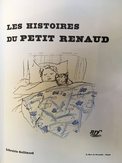 CHAUVEAU (Léopold). Les Histoires du Petit Renaud. Paris, Librairie Gallimard, s.
d....