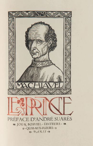 MACHIAVEL (Nicolas). Le Prince. Préface par André SUARES. Paris, Jou & Bosviel, Éditeurs,...