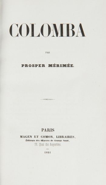 MÉRIMÉE (Prosper). Colomba. Paris, Magen et Comon, Libraires, 1841. In-8°, demi-basane...