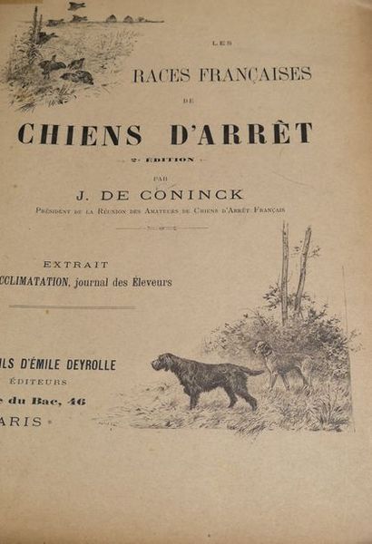 J.de CONNINCK Les races françaises de chiens d'arrêt
Dessins de P. Mahler. Paris,...
