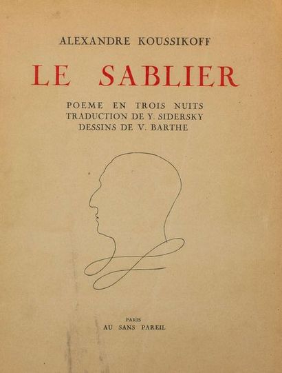 null {Victor BARTHE (1887–1954)}

KOUSSIKOFF, Alexandre. Le sablier: Poème en trois...