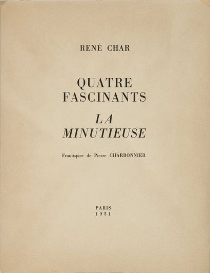 null 71 CHAR René. Four fascinators. La Minutieuse. Paris, (Imprimerie André Tournon...