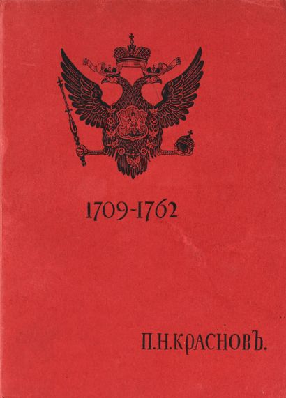 null KRASNOFF, Pyotr. Tsesarevna. 1709-17  2. Roman. Paris, 1933 КРАСНОВ, Петр Николаевич...