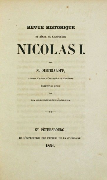 OUSTRIALOFF, Nicolas Revue historique du règne de l’empereur Nicolas I. Traduit du...