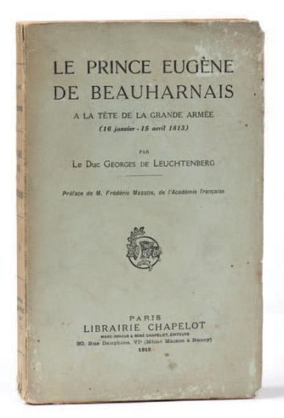 LEUCHTENBERG, Georges (1872-1929 ; duc de) Le prince Eugène de Beauharnais à la tête...
