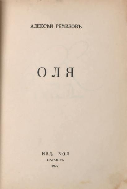 REMIZOV, Alexis Mikhailovitch (1877-1957) 
Olga. Paris, éd. « Vol », 1927. Un vol....