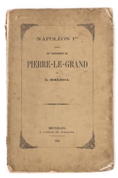 null Napoléon Ier auteur du Testament de Pierre-le-Grand
Bruxelles, 1863.
????????,...