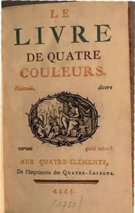 [CARACCIOLI, Louis-Antoine marquis de]. Le Livre de quatre couleurs. Paris, Aux Quatre-...