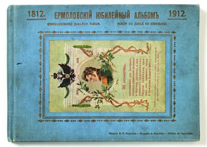 null Album du jubilé de Iermolow. 1812-1912. Moscou, édition de Vsevolod Apoukhtine,...