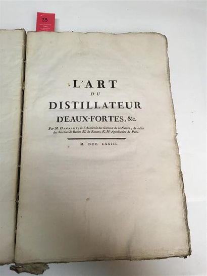 null 39. DEMACHY (Jacques-François) : L'Art du distillateur d'eaux-fortes. S.l. [Paris],...