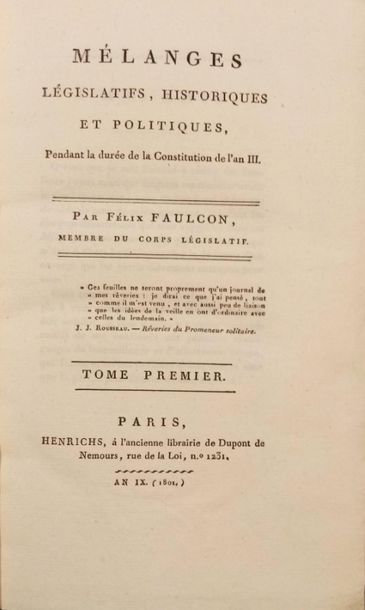 null 158. FAULCON (Felix). Legislative, historical and political mixes, for the duration...