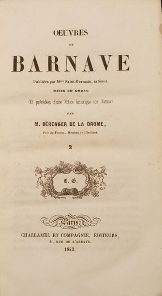null 44. BARNAVE (Antoine-Pierre-Joseph). Works. Put in order and preceded by a historical...