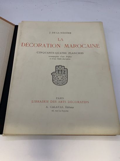 null 23- [ARTS DÉCORATIFS] - J. de La NÉZIÈRE. La décoration marocaine. Paris, Librairie...