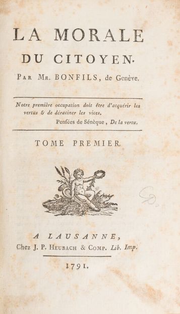 null BONFILS. 
La Morale du citoyen.
Lausanne. J.-P. Heubach & Cie. 1791. 2 volumes...