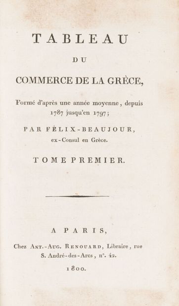 null BEAUJOUR. 
Tableau du commerce de la Grèce, formed according to an average year,...