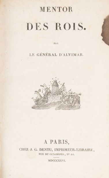 null ALVIMART. Octavien-Pierre-Louis d'. 
Mentor to the Kings.
Paris. Dentu. 1826....