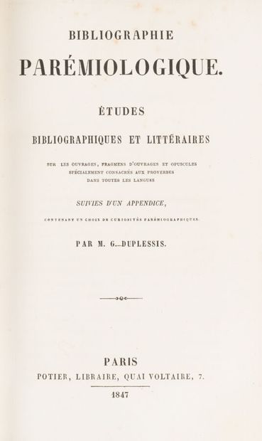 null GRATET-DUPLESSIS. 
Bibliographie Parémiologique...
Paris. Potier. 1847. 1 volume...