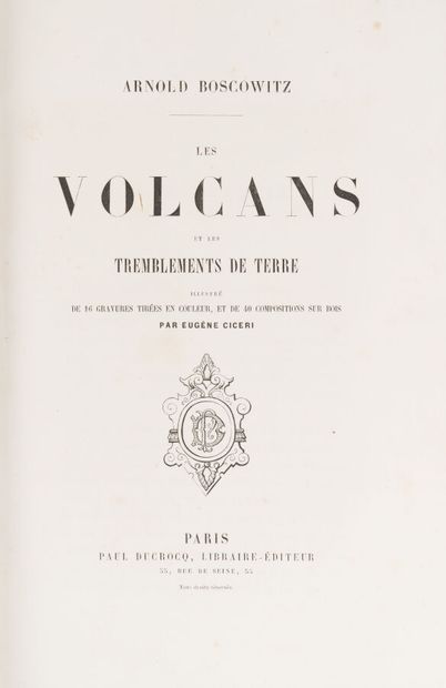 null BOSCOWITZ. Arnold. 
Volcanoes and earthquakes.
Paris. Ducrocq. [1866]. 1 large...