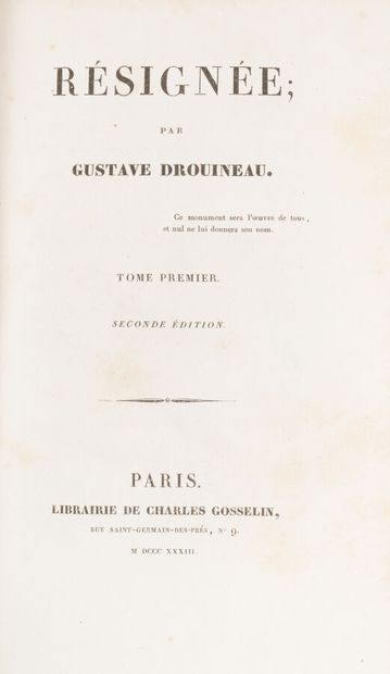null DROUINEAU. Gustave. 
Resigned.
Paris, France. Charles Gosselin. 1833. 2 volumes...