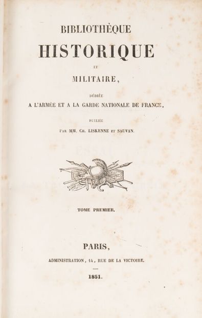 null LISKENNE and SAUVAN. 
Bibliothèque historique et militaire, dedicated to the...