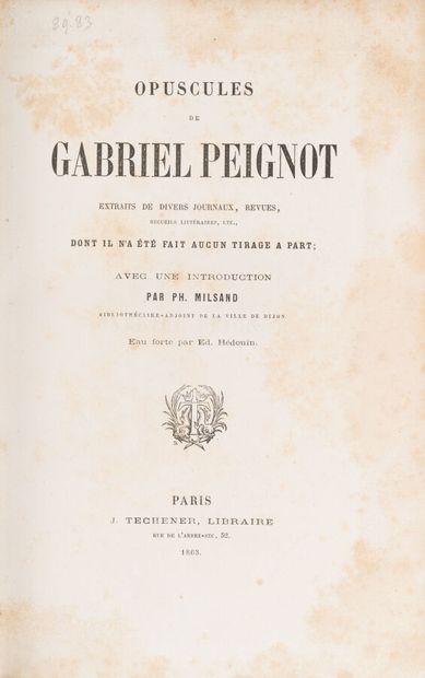 null PEIGNOT. Gabriel. 
Opuscules by Gabriel Peignot, excerpts from various newspapers,...