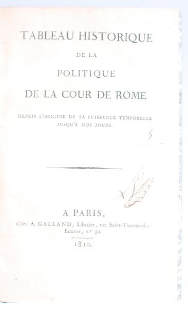 [LESUR. Charles-Louis] Tableau historique de la politique de la Cour de Rome... Paris,...