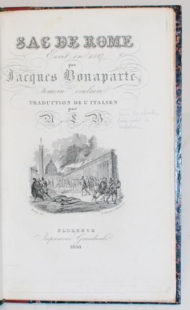BONAPARTE. Jacques Sac de Rome écrit en 1527... Florence, Imprimerie Granducale,...