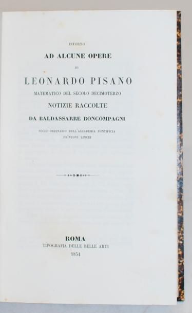BONCOMPAGNI. Baldassare Intorno ad alcune opere di Leonardo Pisano... Rome, Tipografia...