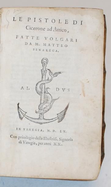 Ciceron Le Epistole di Cicerone ad Attico... Venise. Fils d'Alde Manuce. 1555. 1...