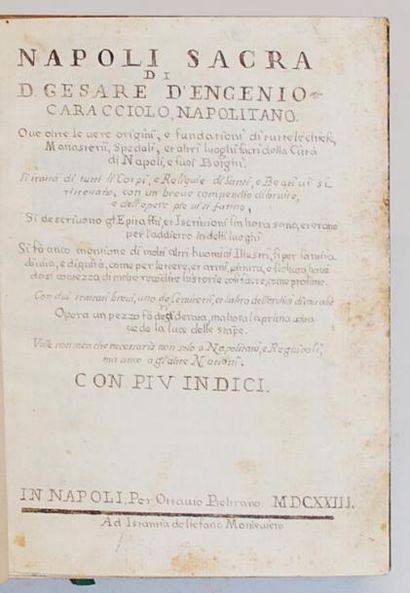 ENGENIO CARACCIOLO. Cesare d' Napoli sacra. Ove oltre le vere origini, e fundationi...