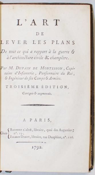 DUPAIN de MONTESSON L'Art de lever les plans, de tout ce qui a rapport à la gerre...