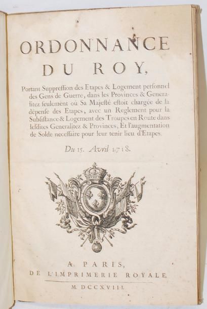 null [ÉTAPES des MILITAIRES] - Recueil de 4 Ordonnances et Délibération. Paris, 1718-1756,...