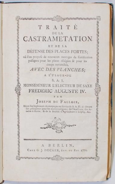 FALLOIS (Joseph de) Traité de la castramétation et de la défense des places fortes;...