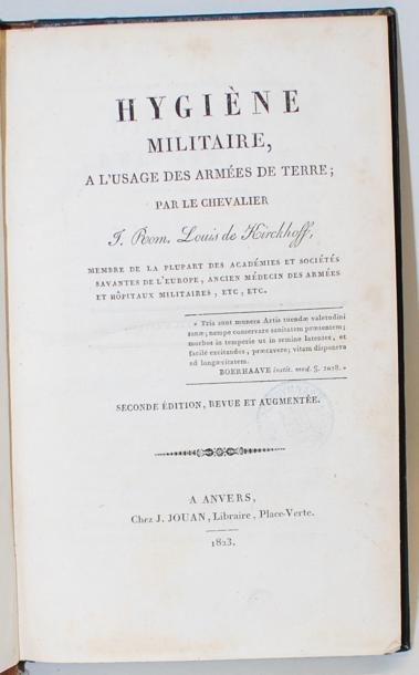 KIRCKHOFF Hygiène militaire, à l›usage des armées de terre. A Anvers, Chez Jouan,...