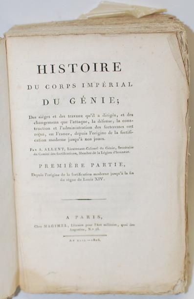 ALLENT (Pierre-Alexandre-Joseph) Histoire du Corps Impérial du Génie, des sièges...