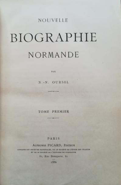 null OURSEL. Nouvelle biographie normande. Paris, Picard, 1886-1888, 3 volumes in-8,...