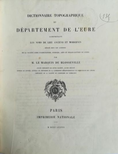 null BLOSSEVILLE. Dictionnaire topographique du département de l'Eure. Paris, Imprimerie...