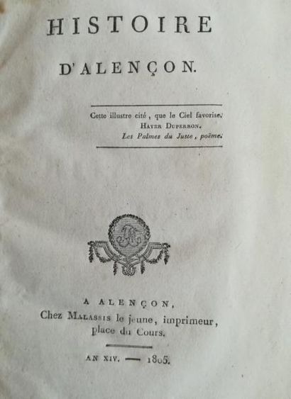 null HISTOIRE d'Alençon. A Alençon, Malassis, an XIV-1805, in-8, broché.
