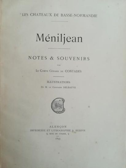 null CONTADES. Les châteaux de Basse-Normandie. Méniljean. Alençon, Herpin, 1893,...