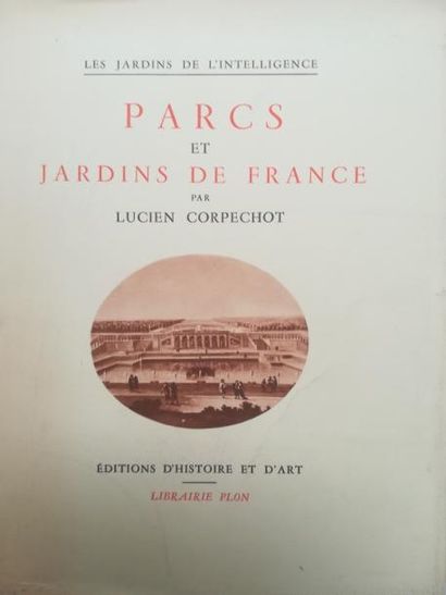 null CORPECHOT (Lucien). Parcs et jardins de France. Plon, 1937, in-8, nombreuses...