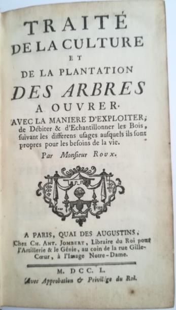 null 67. ROUX. Traité de la culture et de la plantation des arbres à ouvrer. Paris,...