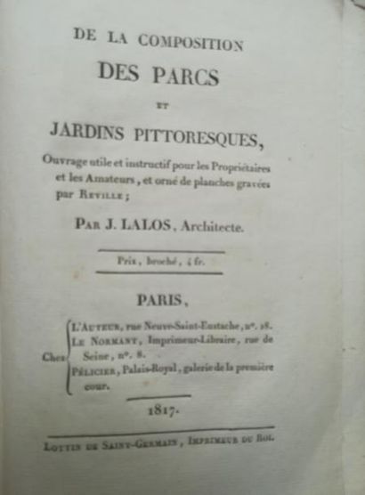 null LALOS (J.-). De la composition des parcs et jardins pittoresques. Paris, L'Auteur,...