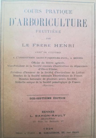 null HENRI. Cours pratique d'arboriculture fruitière. Rennes, Bahon-Rault, 1924,...
