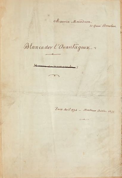 MAINDRON (M.) Blancador l'Avantageux. Manuscrit de 569 ff. à l'encre noire, signé...