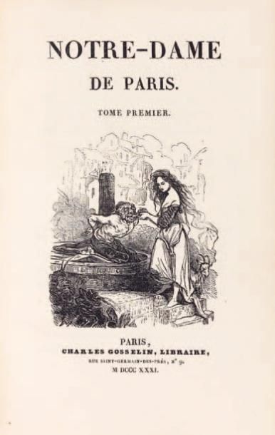 HUGO (Victor) Notre-Dame de Paris. Paris, Charles Gosselin, 1831. 2 volumes in-8,...