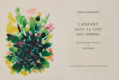 Alfred MANESSIER / Camille BOURNIQUEL L'Enfant dans la cité des ombres, Paris, Le...